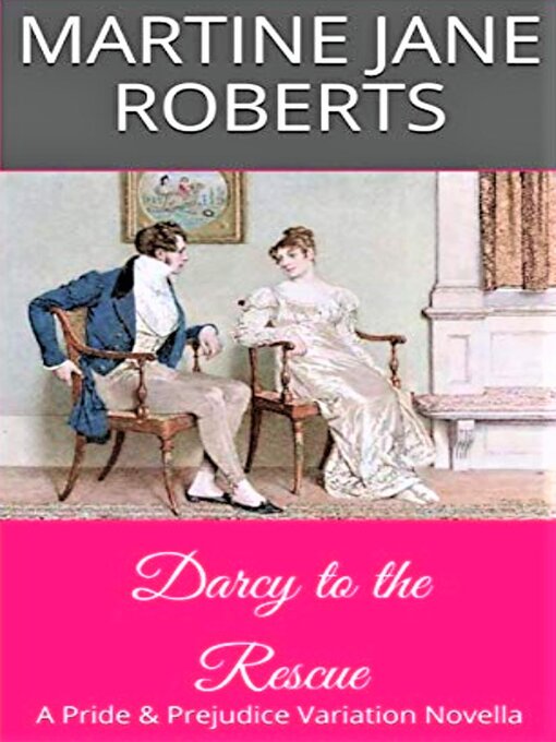 Title details for Darcy to the Rescue by Martine Roberts - Available